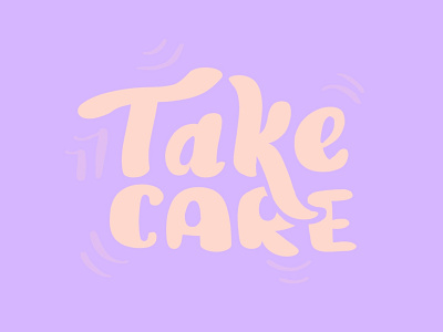 Take Care lettering