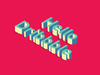 First Shot 3d brand colour debut hello type typography