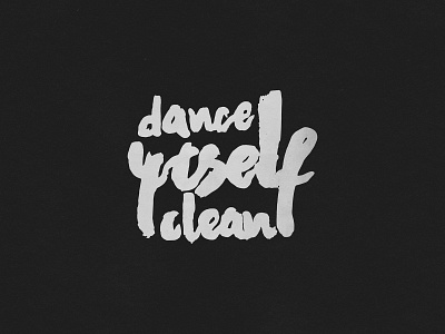 dance yrself clean handlettering lcd soundsystem music typography