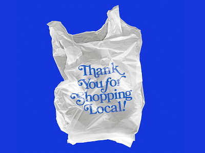 Thank You For Shopping Local! belfast graphic design mockup northern ireland plastic shop local shopping type typography typography design