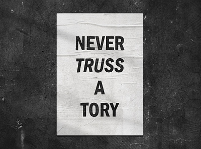 NEVER TRUST A TORY politics prime minister protest uk