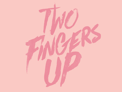Two Fingers Up Logo branding hand lettering lettering logo logo mark play theatre typography