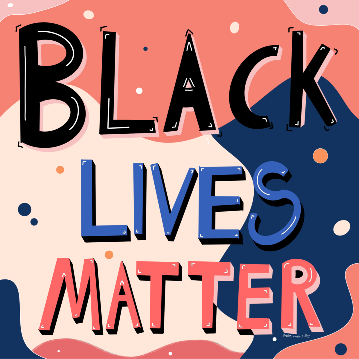 Black Lives Matter by Stephen Works Salley on Dribbble