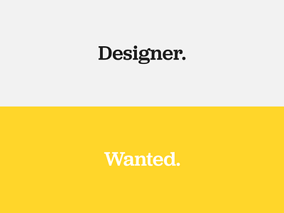 Designer. Wanted.