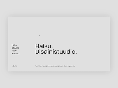 Haiku – a digital-first design studio agency animation clean estonia grid haiku minimal portfolio studio tallinn web website