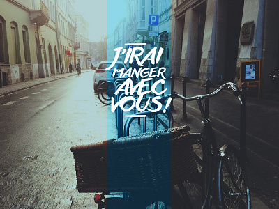 Project J'irai manger avec vous! - Inspiration blog design lifestyle mode streetlife tendance