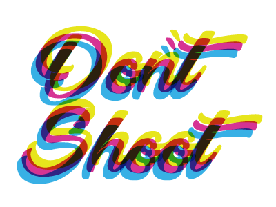 Don't Shoot Overprint black lives matter dont shoot police brutality