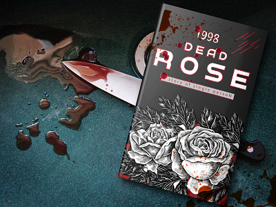 Book Cover Design (Dead Rose) book book art book arts book binding branding character cover cover art cover artwork cover book cover design design graphic illustration print typography vector
