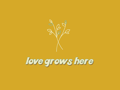 Love Grows Here branding branding design color design designer designs icons illustrator logo marketing minimal minimalism minimalistic print print design prints typography vector yellow yellow logo