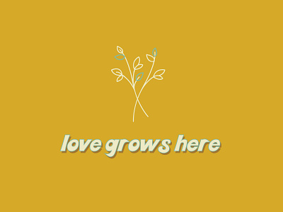 Love Grows Here