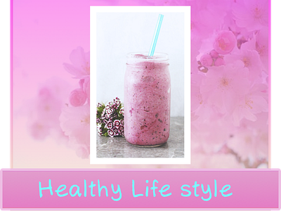 Helathy Life Style helathy life style smoothies