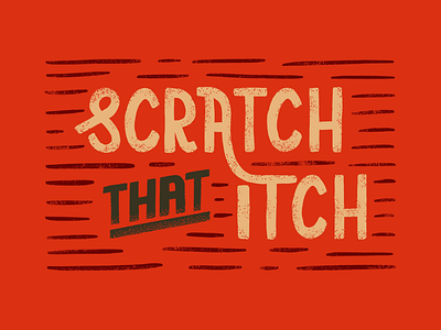 Scratch that itch custom type hand drawn type hand lettering ipad lettering lettering logo logo type procreate type typography