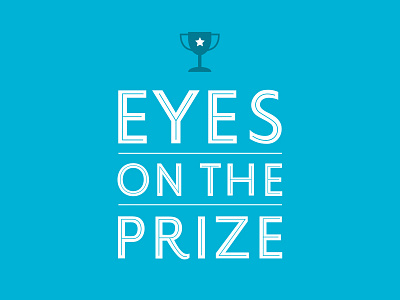 Eyes On The Prize poster quote ten dollar fonts typography