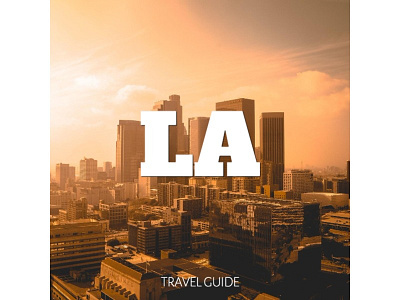LA Editable Banner art banner banners city color design guide la losangeles photo travel