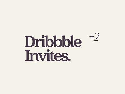 Dribbble invites. 2