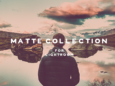 The Matte Collection Lightroom creative market lightroom photos preset