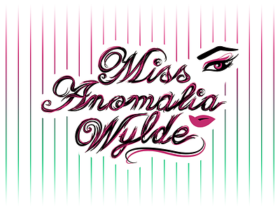 Miss Anomalia Wylde Typography actress alternative graphic design illustration lettering logo logo design miss model pin up singer typography
