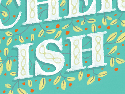 To Have Hold And Cherish illustration typography