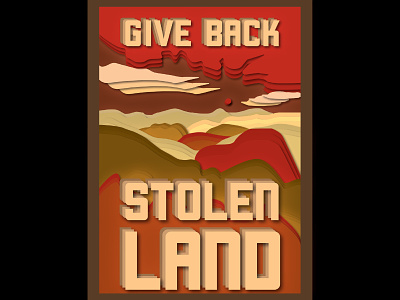 Give Back Stolen Land graphic design illustration indigenous native political art political poster poster stolen land