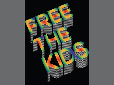 Free the Kids graphic design illustration political art political poster poster