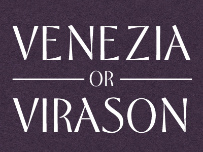 Venezia or Virason?