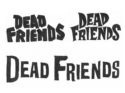 Dead Friends - Concepts band logo concept custom type lettering logo