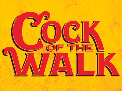 Cock of the Walk cock lettering logo type design vintage