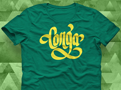Conga tee calligraphy conga green lettering shirt tee tshirt typo typography yellow