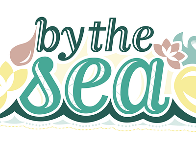 by the sea design illustration illustrator lettering typography typography art typography design