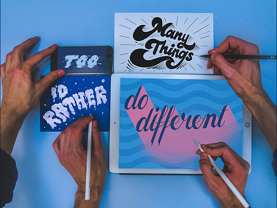 Too Many Things I'd Rather Do Different handlettering mixed media