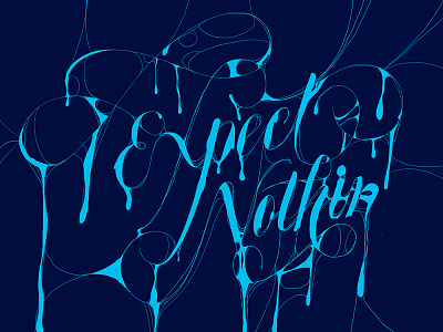 Expect Nothing handlettering procreate