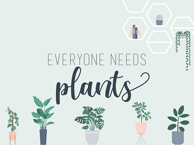 Everyone Needs Plants daily ui illustrated plant illustration illustration art illustrations modern plant plant illustration planter planting plants plants illustration plantshop