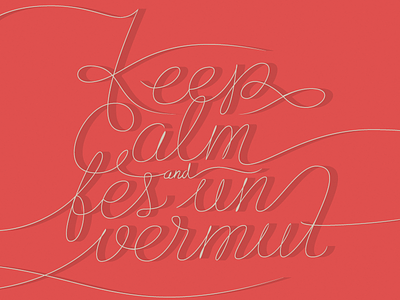 Keep Calm and fes un vermut