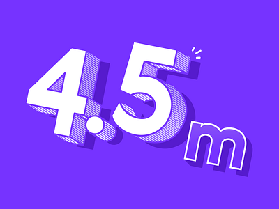 4.5 million customers! 👥 🎉