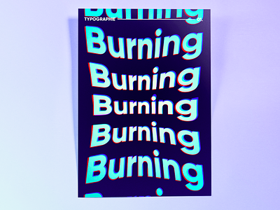 Burning design graphicdesign graphics illustration photoshop typo typography typography art