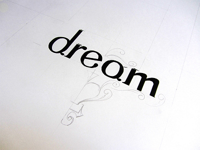 dream - My first shot at hand lettering dream handlettering letter lettering ornamentic