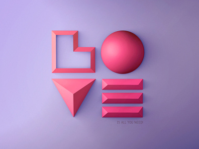Love is all you need 3d abstract type typography