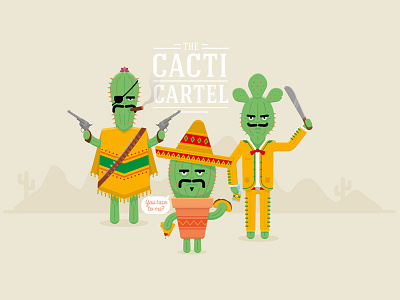 The Cacti Cartel cactus character cigar gun machete mariachi mexico mustache nacho poncho taco tequila