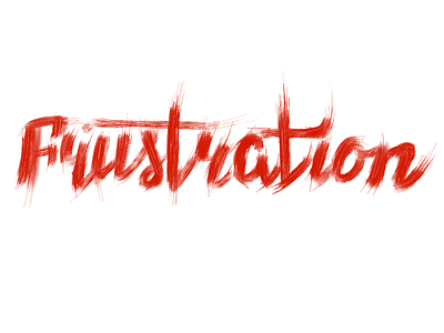 Frustration calligraphy lettering