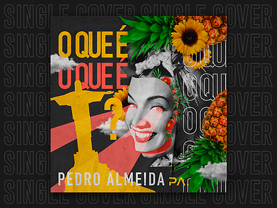 SINGLE | O que é, o que é? art brazil collage collageart collors colors cover cover art cover design edm eletronic flower music rio de janeiro single single art single cover song spotify yellow