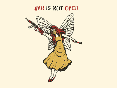 WAR IS NOT OVER 90s artwork bombs branding design fairy gun illustration logo merch t shirt tees typography vector war wars