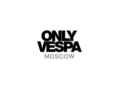 Only Vespa 2018 ai helvetica logotype mvc tight typography vespa