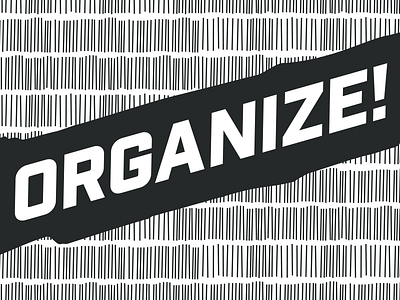 ORGANIZE! activism artshow blindfold community exhibition justice vinyl