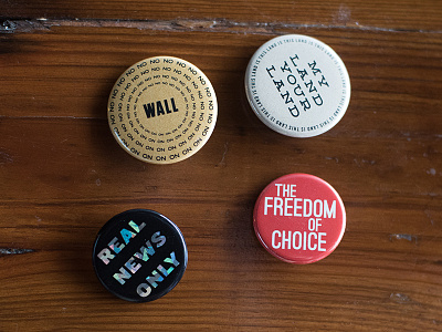 4 Buttons on Wood campaign choice graphic design immigration news politics slogans type