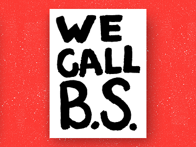 We Call B.S.