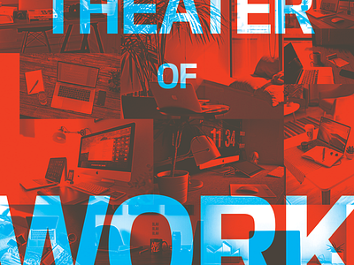 Theater of Work architect graphic design hustle lecture poster screenprint workspace