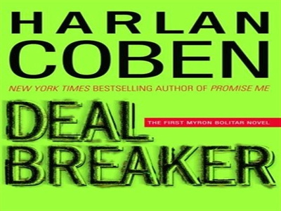 Deal Breaker (Myron Bolitar, #1) free full book, Deal Breaker