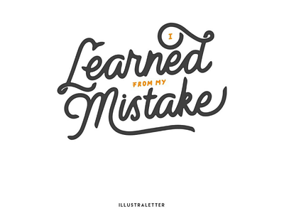 I learned from my mistake clothing monoline typography