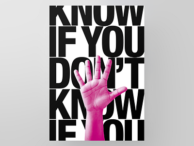 Poster IF YOU DON'T KNOW graphic poster print typography