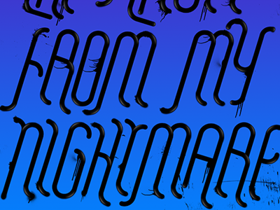 Nightmare black nightmare type typography